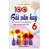 100 Bài Văn Hay - Giúp Em Học Giỏi Văn 6