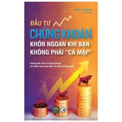 Đầu Tư Chứng Khoán Khôn Ngoan Khi Bạn Không Phải “Cá Mập”