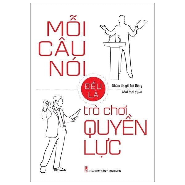  Mỗi câu nói đều là trò chơi quyền lực 