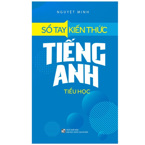  Sổ Tay Kiến Thức Tiếng Anh Tiểu Học 