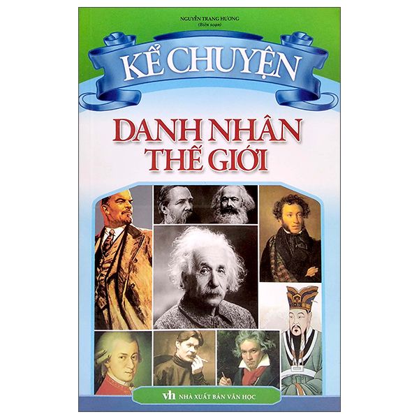  Kể Chuyện - Danh Nhân Thế Giới 