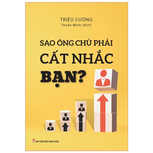  Sao Ông Chủ Phải Cất Nhắc Bạn? 