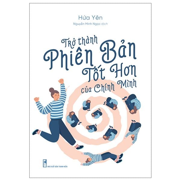 Trở Thành Phiên Bản Tốt Hơn Của Chính Mình - nhanvan.vn
