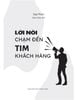  Lời Nói Chạm Đến Tim Khách Hàng 