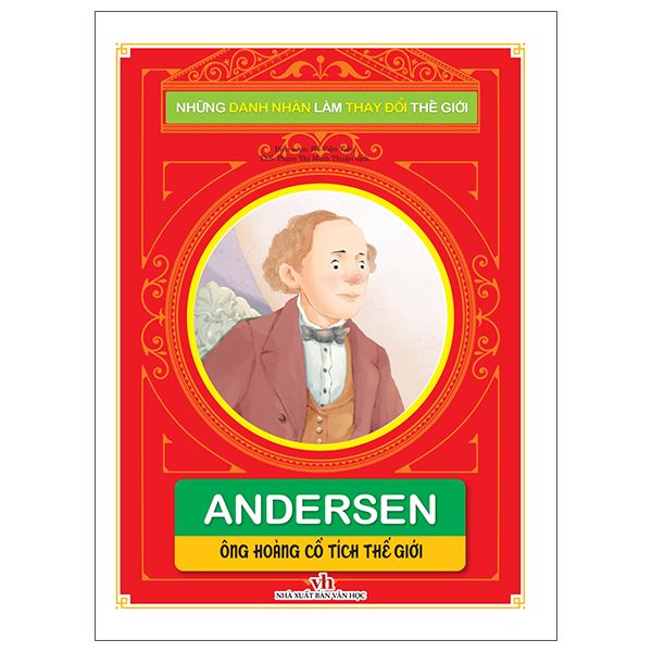  Andersen - Ông Hoàng Cổ Tích Thế Giới 