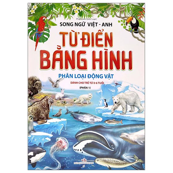  Từ Điển Bằng Hình - Phân Loại Động Vật - Phần 1 - Song Ngữ Việt - Anh 