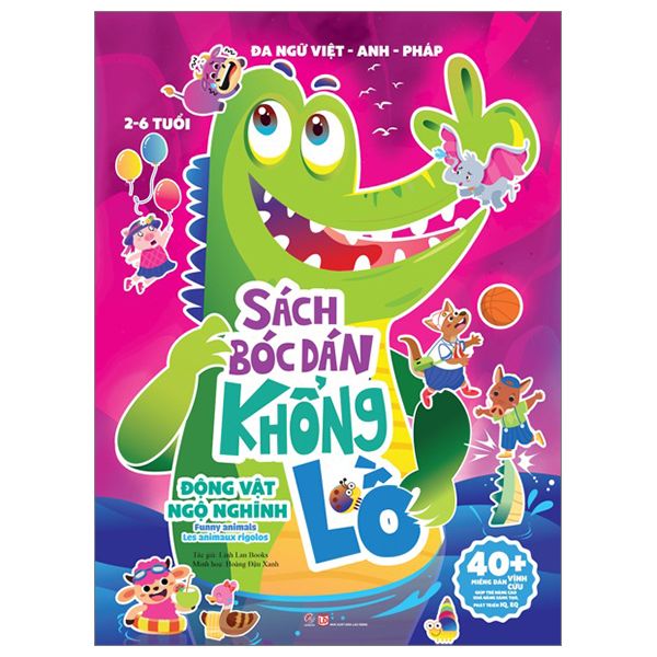  Sách Bóc Dán Khổng Lồ - Động Vật Ngộ Nghĩnh - Funny Animals - Les Animaux Rigolos (Đa Ngữ Việt-Anh-Pháp) 