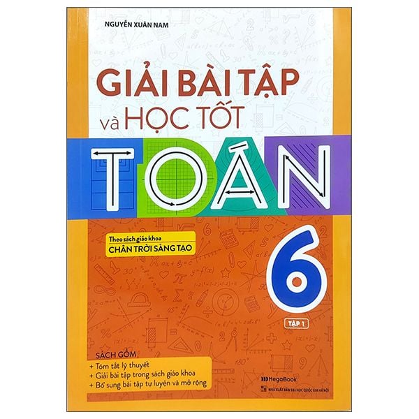  Giải Bài Tập Và Học Tốt Toán 6 - Tập 1 - Theo Sách Giáo Khoa Chân Trời Sáng Tạo 