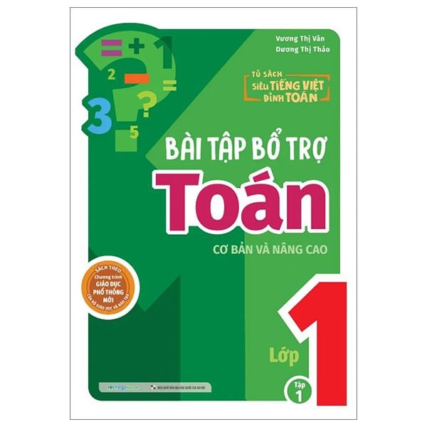  Bài tập bổ trợ Toán – lớp 1 (cơ bản và nâng cao) Tập 1 