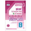  Global Success - Big 4 - Bộ Đề Tự Kiểm Tra 4 Kỹ Năng Nghe-Nói-Đọc-Viết Tiếng Anh Cơ Bản Và Nâng Cao 8 - Tập 1 