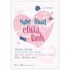  Nghệ Thuật Chữa Lành - Hành Trình Tìm Kiếm Tri Thức Và Khả Năng Tự Chữa Lành Bên Trong Bạn 