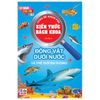  10 Vạn Câu Hỏi Vì Sao - Cùng Bé Khám Phá Kiến Thức Bách Khoa - Động Vật Dưới Nước Và Thế Giới Đại Dương 