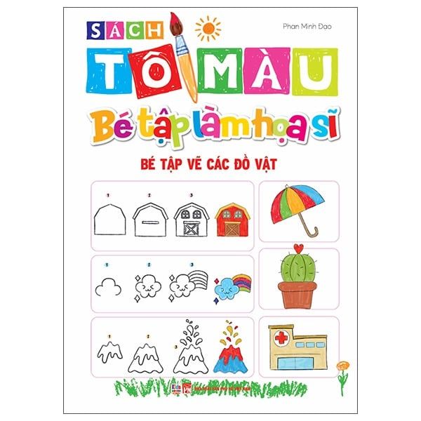  Sách Tô Màu - Bé Tập Làm Họa Sĩ - Bé Tập Vẽ Các Đồ Vật 