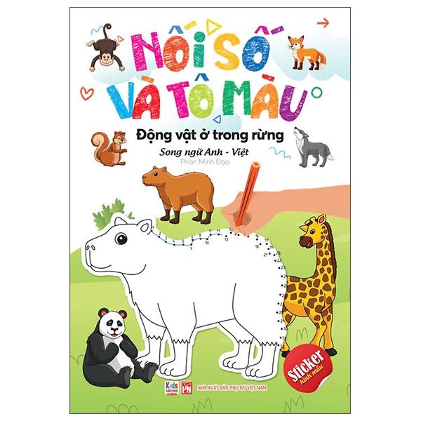 Nối Số Và Tô Màu - Động Vật Ở Trong Rừng - Song Ngữ Anh-Việt ( kèm sticker hình mẫu) 