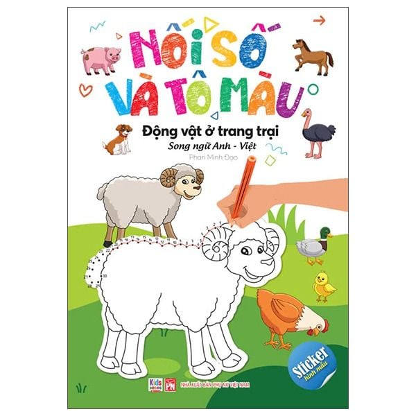  Nối Số Và Tô Màu - Động Vật Ở Trang Trại - Song Ngữ Anh-Việt (kèm sticker hình mẫu) 