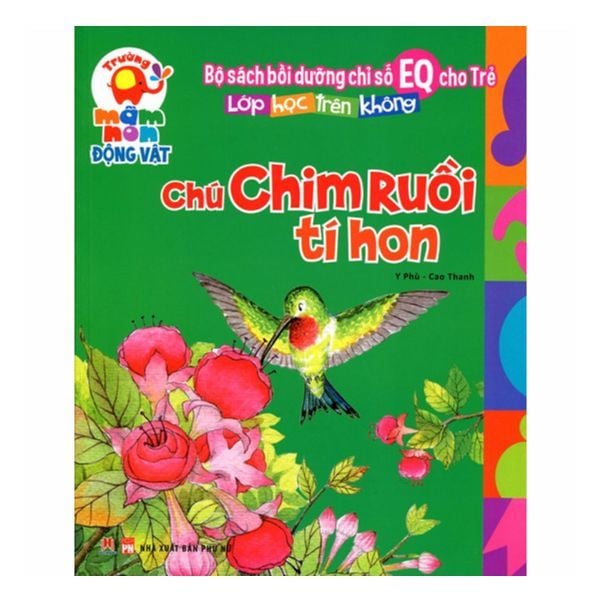  Bồi Dưỡng Chỉ Số EQ Cho Trẻ - Chú Chim Ruồi Tí Hon 