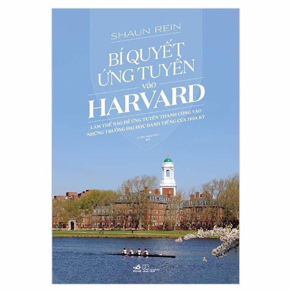  Bí Quyết Ứng Tuyển Vào Harvard - Làm Thế Nào Để Ứng Tuyển Thành Công Vào Những Trường Đại Học Danh Tiếng Của Hoa Kỳ 