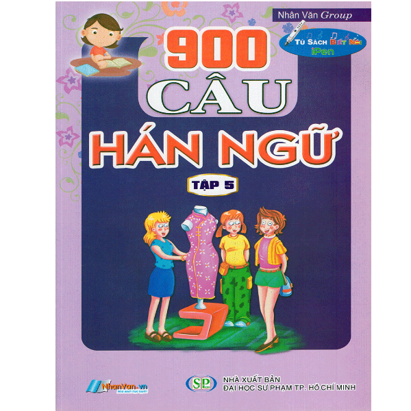  900 Câu Hán Ngữ (Tập 5) - Kèm File Âm Thanh 