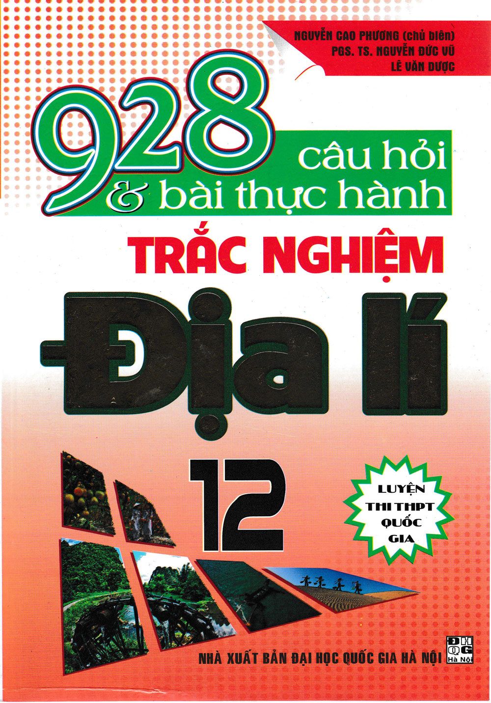  928 Câu Hỏi Và Bài Tập Thực Hành Trắc Nghiệm Địa Lí 12 