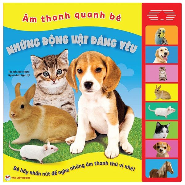  Sách Âm Thanh - Âm Thanh Quanh Bé - Những Động Vật Đáng Yêu 