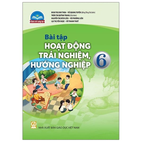  Bài Tập Hoạt Động Trải Nghiệm, Hướng Nghiệp Lớp 6 - Chân Trời Sáng Tạo 