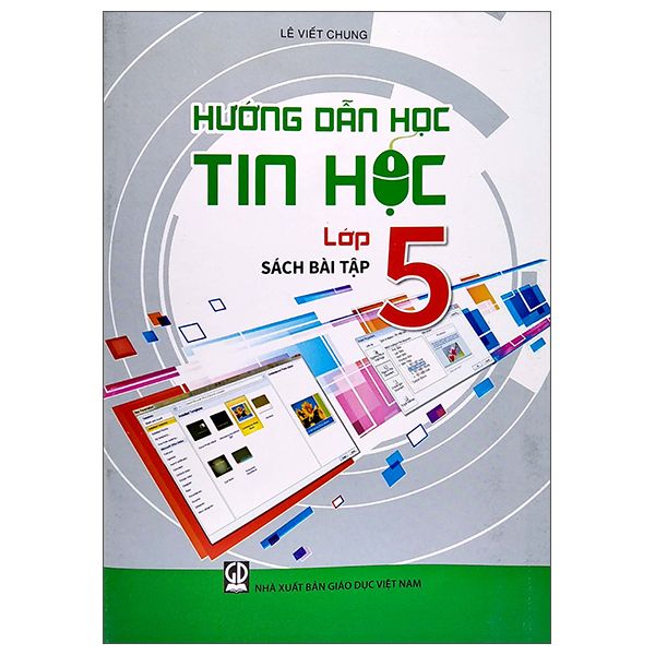  Bài Tập Hướng Dẫn Học Tin Học Lớp 5 