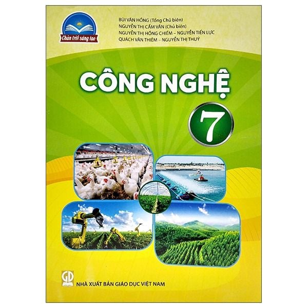  Sách Giáo Khoa Công nghệ Lớp 7 - Chân Trời Sáng Tạo - 2025 