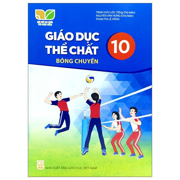  Giáo Dục Thể Chất 10 - Bóng Chuyền - Kết Nối Tri Thức 