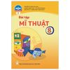 Bài Tập Mĩ Thuật 8 - Bản 2 - Chân Trời Sáng Tạo