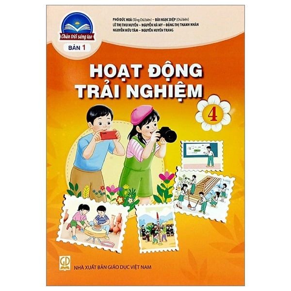  Sách Giáo Khoa Hoạt Động Trải Nghiệm Lớp 4 - Bản 1 - Chân Trời Sáng Tạo - 2025 