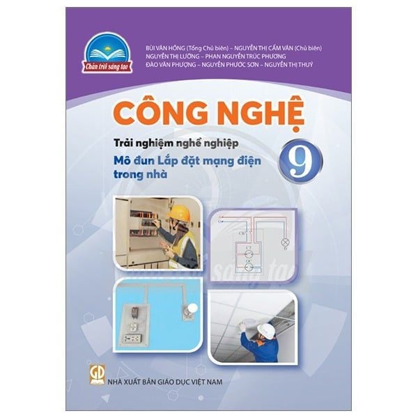 Sách Giáo Khoa Công Nghệ Lớp 9 - Trải Nghiệm Nghề Nghiệp - Mô Đun Lắp Đặt Mạng Điện Trong Nhà - Chân Trời Sáng Tạo - 2025