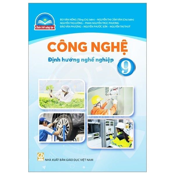 Sách Giáo Khoa Công Nghệ Lớp 9 - Định Hướng Nghề Nghiệp - Chân Trời Sáng Tạo - 2025
