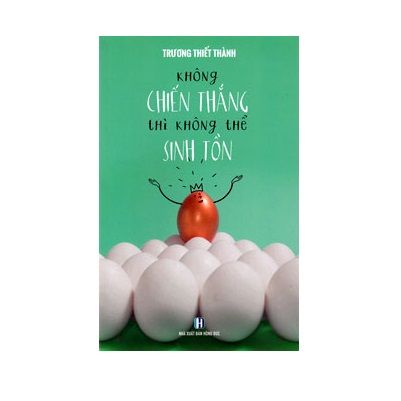  Không chiến thắng thì không sinh tồn 