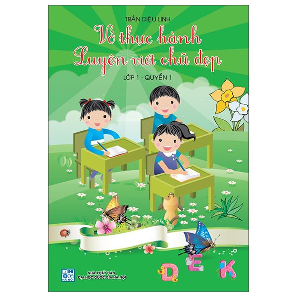  Vở Thực Hành Luyện Viết Chữ Đẹp Lớp 1 - Quyển 1 