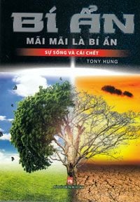  Bí Ẩn - Sự Sống Và Cái Chết 