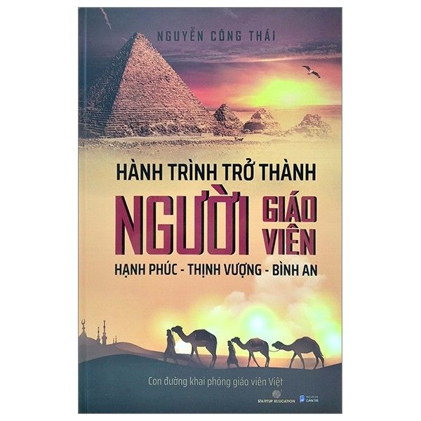  Hành Trình Trở Thành Người Giáo Viên: Hạnh Phúc – Thịnh Vượng – Bình An 