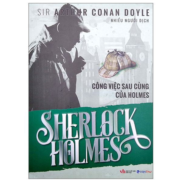  Sherlock Holmes - Công Việc Sau Cùng Của Holmes 