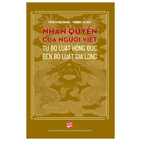  Nhân Quyền Của Người Việt - Từ Bộ Luật Hồng Đức Đến Bộ Luật Gia Long 