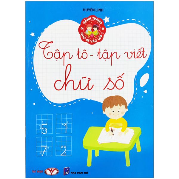  Hành trang cho bé vào lớp 1 - Tập tô - tập viết 1 - Tập tô - tập viết chữ số 