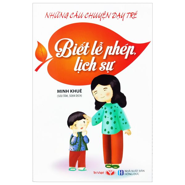  Những Câu Chuyện Dạy Trẻ - Biết Lễ Phép Lịch Sự 