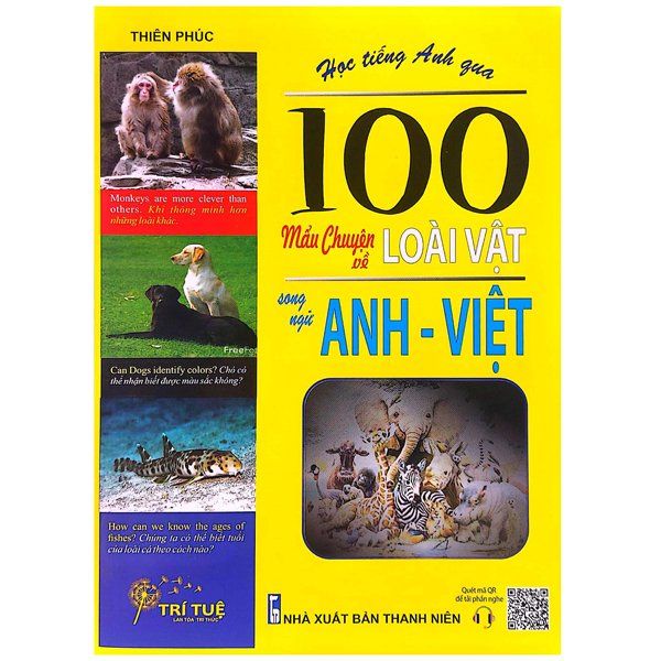  Học Tiếng Anh Qua 100 Mẩu Chuyện Về Loài Vật - Song Ngữ Anh Việt 