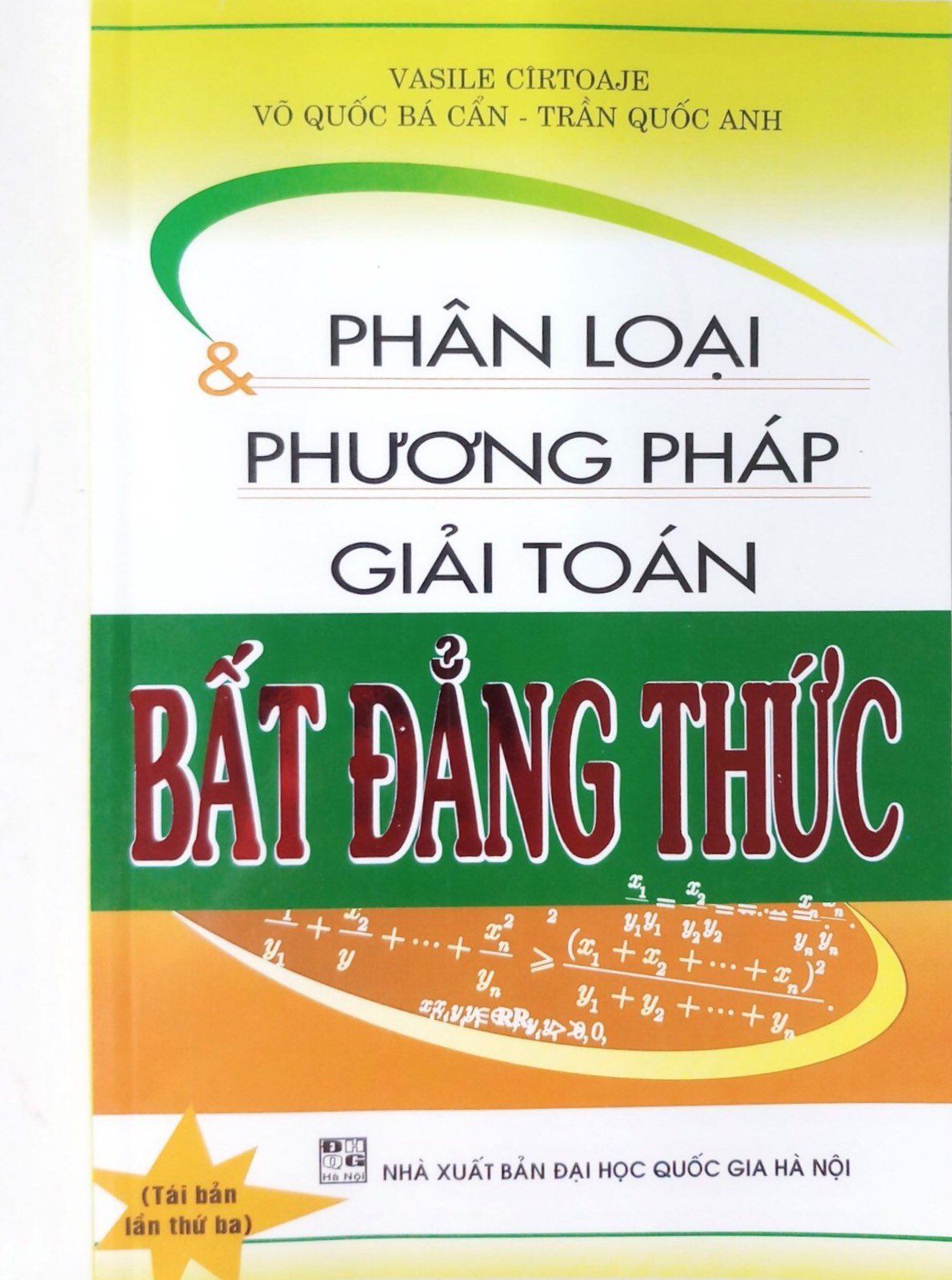  Phân Loại & Phương Pháp Giải Toán Bất Đẳng Thức (Tái Bản 2020) 