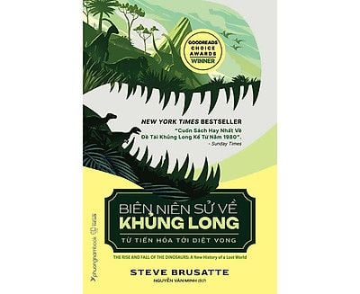  Biên Niên Sử Về Khủng Long: Từ Tiến Hóa Tới Diệt Vong 