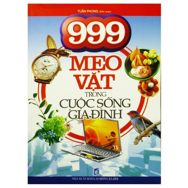  999 Mẹo Vặt Trong Cuộc Sống Gia Đình 