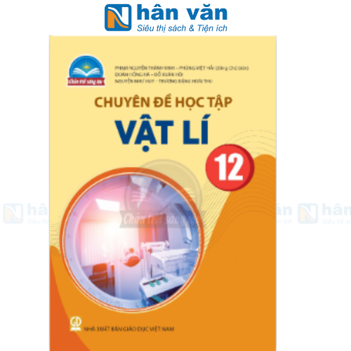  Chuyên Đề Học Tập Vật Lí 12 - Chân Trời Sáng Tạo 