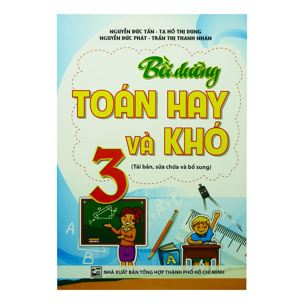  ​Bồi Dưỡng Toán Hay Và Khó 3 (Tái Bản) 