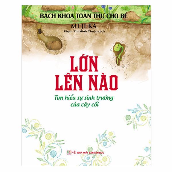  Bách Khoa Toàn Thư Cho Bé - Lớn Lên Nào 