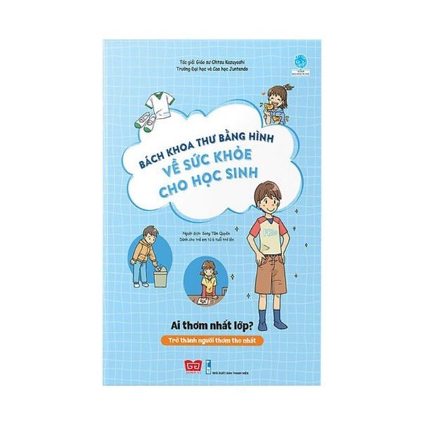 Bách Khoa Thư Bằng Hình Về Sức Khỏe Cho Học Sinh - Ai Thơm Nhất Lớp