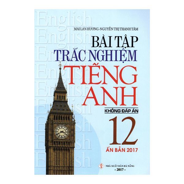  Bài Tập Trắc Nghiệm Tiếng Anh 12 (Không Đáp Án) 