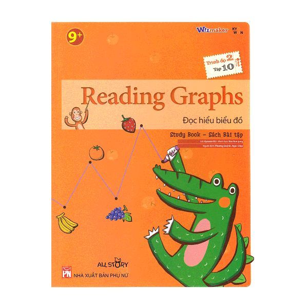  All Story - Reading Graphs - Đọc Hiểu Biểu Đồ - Trình Độ 2 (Tập 10) ( Sách Bài Tập) 